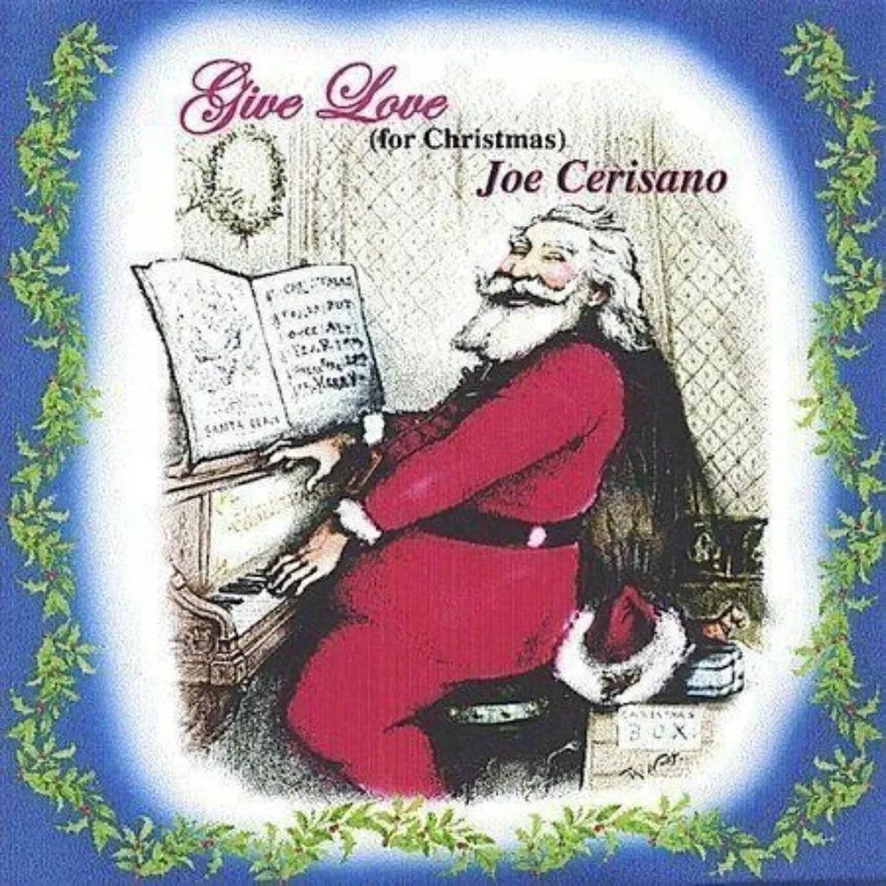 2003 Give Love For Christmas Joe Cerisano CD NEW SEALED